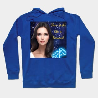 Shine bright like a Diamond Hoodie